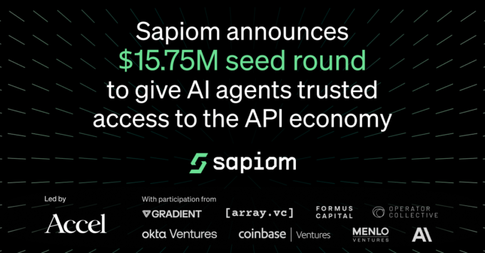 Sapiom funding announcement illustrating AI agents gaining secure access to APIs and payment infrastructure