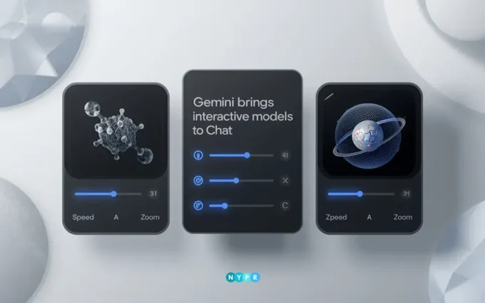 Gemini app showing interactive simulations and 3D models inside chat screen Mention this too