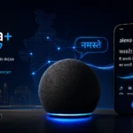 Amazon Alexa testing Alexa+ in India with Hindi support as the company expands its AI assistant experience to more users.