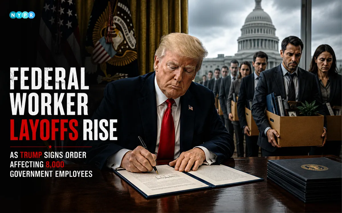Infographic showing federal worker layoffs affecting 8,000 government employees after Trump's executive order